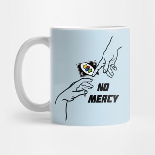 No Mercy Mug